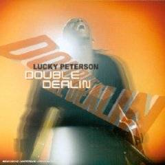 Lucky Peterson : Double Dealin'
